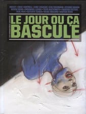 Le jour ou ça bascule Le jour ou ça bascule