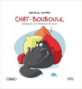 Le chat bouboule : chroniques d'un prédateur de salon