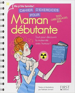 Cahier d'exercices pour maman débutante