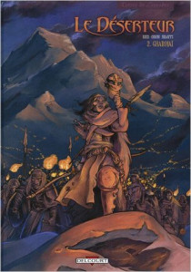 Le Déserteur, Tome 2 : Gharojaï