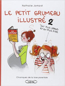 Le petit grumeau illustré tome 2: Chroniques d'une maman avertie
