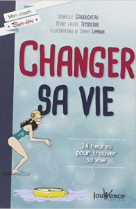 Carnet Coaching : Changer sa vie en 24h