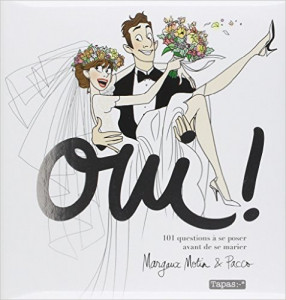 Oui ! 101 Questions à se poser avant de se Marier