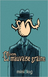 La Mauvaise Graine