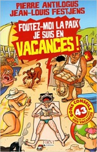 Foutez-moi la paix je suis en vacances !