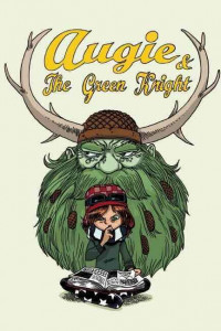 Augie & the green knight Augie & the green knight